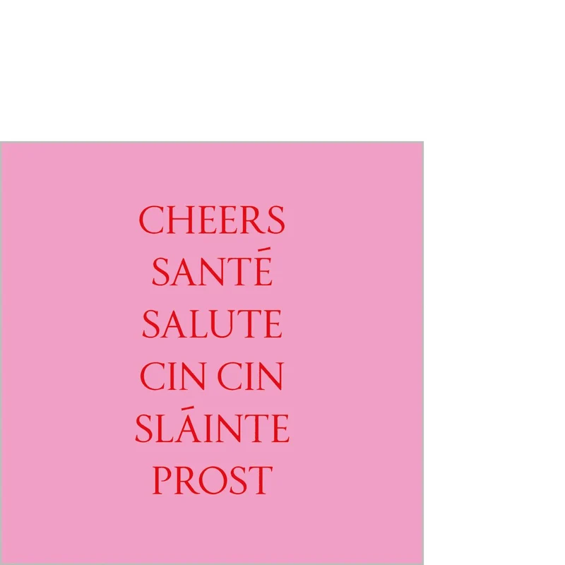 Cheers - Santé 🩷 Salute - Cin Cin - Slainte ❤️ Prost - Cocktail Servietten - von ppd